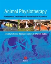 Animal Physiotherapy: Assessment, Treatment and Rehabilitation of Animals Cover Image
