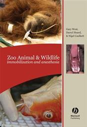 Zoo Animal and Wildlife Immobilization and Anesthesia Cover Image