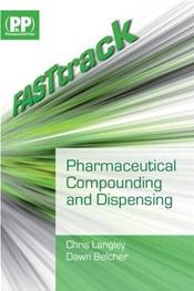 FASTtrack: Pharmaceutical Compounding and Dispensing Cover Image