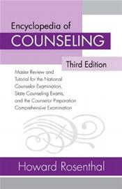 Encyclopedia of Counseling: Master reviewe and Tutorial for the National Counselor Examination, State Counseling Exams, and the Counselor Preparation Comprehensive Examination Cover Image