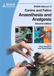 BSAVA Manual of Canine and Feline Anaesthesia and Analgesia Cover Image