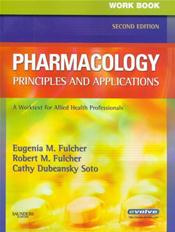 Workbook for Pharmacology: Principles and Applications: A Worktext for Allied Health Professionals Cover Image