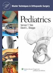 Master Techniques in Orthopaedic Surgery: Pediatrics. Text with Internet Access Code for Integrated Website Cover Image