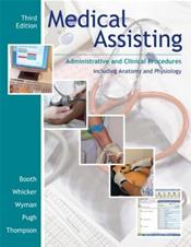 Medical Assisting: Administrative and Clinical Procedures, Including Anatomy and Physiology. Text with 2 CD-ROMs for Windows Cover Image