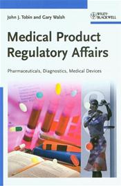 Medical Product Regulatory Affairs: Pharmaceuticals, Diagnostics, Medical Devices Cover Image