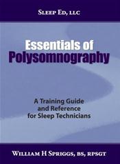 Essentials of Polysomnography: A Training Guide and Reference for Sleep Technicians Cover Image