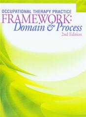 Occupational Therapy Practice Framework: Domain and Process. Text with CD-ROM for Windows and Macintosh Cover Image