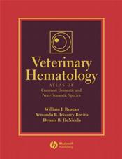 Veterinary Hematology: Atlas of Common Domestic and Non-Domestic Species. Text with CD-ROM for Windows and Macintosh Cover Image