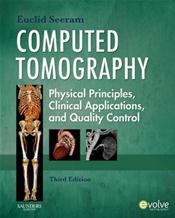Computed Tomography: Physical Principles, Clinical Applications and Quality Control Cover Image