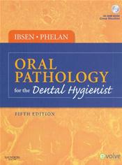 Oral Pathology for the Dental Hygienist. Text with CD-ROM for Macintosh and Windows Cover Image