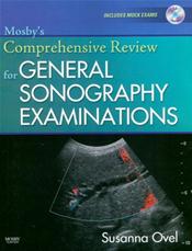 Mosbys Comprehensive Review for General Sonography Examinations. Text with CD-ROM for Windows and Macintosh Cover Image
