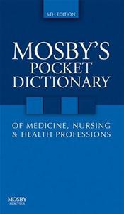 Mosbys Pocket Dictionary of Medicine, Nursing, and Health Professions Cover Image