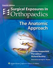 Surgical Exposures in Orthopaedics: The Anatomic Approach Cover Image