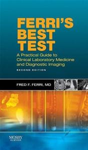 Ferris Best Test: A Practical Guide to Clinical Laboratory Medicine and Diagnostic Imaging Cover Image