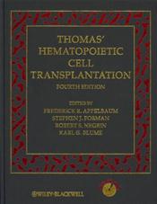 Thomas Hematopoietic Cell Transplantation: Stem Cell Transplantation. Text with CD-ROM for Windows and Macintosh Cover Image