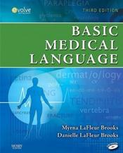 Basic Medical Language. Text with CD-ROM for Windows and Macintosh. Includes Flash Cards Cover Image
