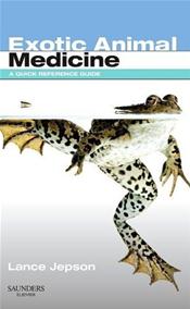 Exotic Animal Medicine: A Quick Reference Guide Cover Image