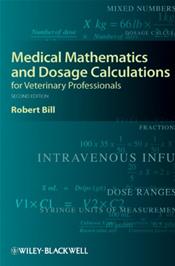 Medical Mathematics and Dosage Calculations for Veterinary Professionals Cover Image