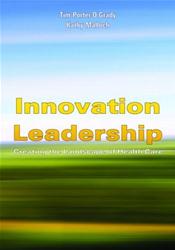 Innovation Leadership: Creating the Landscape of Healthcare Cover Image