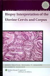 Biopsy Interpretation of the Uterine Cervix and Corpus. Text with Internet Access Code Cover Image