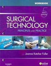 Workbook to Accompany Surgical Technology: Principles and Practice Cover Image