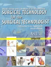 Study Guide and Lab Manual to Accompany Surgical Technology for the Surgical Technologist: A Postive Care Approach Cover Image