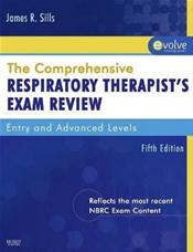 Comprehensive Respiratory Therapist Exam Review: Entry and Advanced Level. Text with Internet Access Code Cover Image