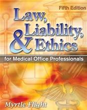 Law, Liability and Ethics for Medical Office Professionals Cover Image