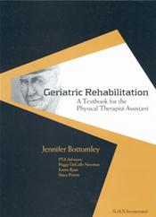 Geriatric Rehabilitation: A Textbook for the Physical Therapist Assistant Cover Image