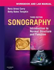 Workbook and Lab Manual for Sonography: Introduction to Normal Structure and Function Cover Image