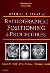 Merrills Atlas of Radiographic Positioning &amp; Procedures Package. Includes Textbooks, Internet Access Code for Online Course and Workbook Cover Image