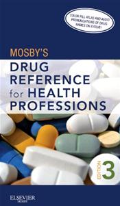 Mosbys Drug Reference for Health Professions. Text with Internet Access Code Cover Image