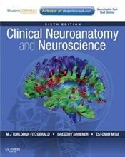 Clinical Neuroanatomy and Neuroscience. Text with Internet Access Code for Student Consult Edition Cover Image