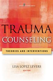Trauma Counseling: Theories and Interventions Cover Image