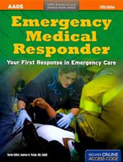 Emergency Medical Responder: Your First Response in Emergency Care. Text with Internet Access Code Cover Image