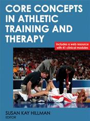 Core Concepts in Athletic Training and Therapy. Text with Internet Access Code for Companion Website Cover Image