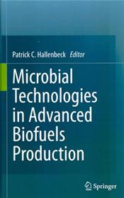 Microbial Technologies in Advanced Biofuels Production