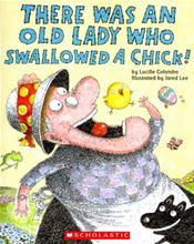 There Was an Old Lady Who Swallowed a Chick