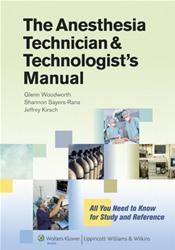 Anesthesia Technician and Technologists Manual: All You Need to Know for Study and Reference Cover Image