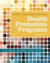 Planning, Implementing, and Evaluating Health Promotion Programs: A Primer Cover Image