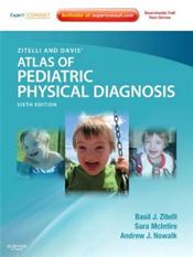 Zitelli and Davis Atlas of Pediatric Physical Diagnosis. Text with Internet Access Code for Expert Consult Edition Cover Image