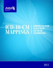 ICD-10-CM Mappings 2013: Linking ICD-9-CM to All Valid ICD-10-CM Alternatives Cover Image