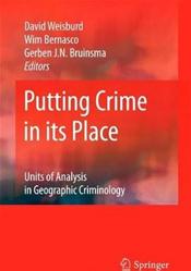 Putting Crime in its Place: Units of Analysis in Geographic Criminology