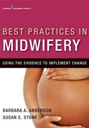 Best Practices in Midwifery: Using the Evidence to Implement Change Cover Image
