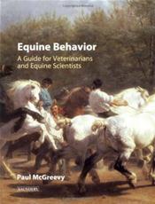 Equine Behavior: A Guide for Veterinarians and Equine Scientists Cover Image