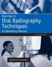 Exercises in Oral Radiography Techniques: A Laboratory Manual Cover Image