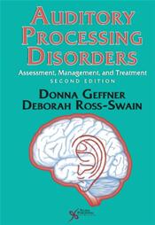 Auditory Processing Disorders: Assessment, Management, and Treatment Cover Image