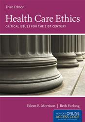 Health Care Ethics: Critical Issues for the 21st Century. Text with Access Code Cover Image