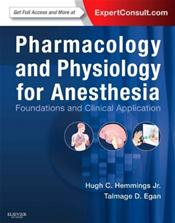 Pharmacology and Physiology for Anesthesia: Foundations and Clinical Application. Text with Access Code for Expert Consult Edition Cover Image