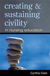 Creating and Sustaining Civility in Nursing Education Cover Image